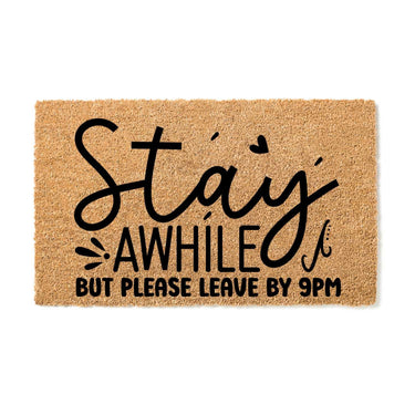 Stay a While by Leave by 9 - Doormat - Made in Woodend, Victoria - Unicorn Fart Productions